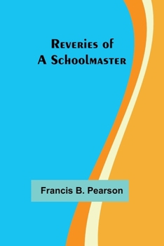 Paperback Reveries of a Schoolmaster Book