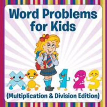 Paperback Word Problems for Kids (Multiplication & Division Edition) Book