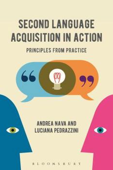 Paperback Second Language Acquisition in Action: Principles from Practice Book
