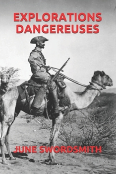 EXPLORATIONS DANGEREUSES (French Edition)