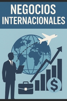 Negocios Internacionales (Spanish Edition)