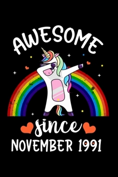 Paperback Awesome Since November 1991: Dabbing Unicorn Notebook And Journal To Write In For 28 Year Old Boy Girl - 6x9 Unique Diary - 120 Blank Lined Pages - Book