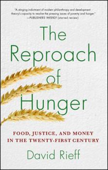 Paperback The Reproach of Hunger: Food, Justice, and Money in the Twenty-First Century Book