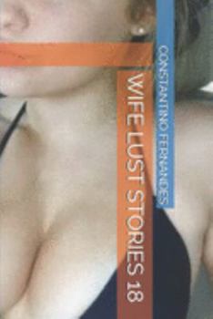 WIFE LUST STORIES 18