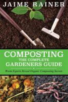 Paperback Composting: The Complete Gardeners Guide Book