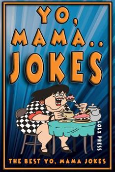 Paperback Yo Mama Jokes: The Best Yo Mama Joke Book