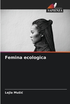 Femina ecologica (Italian Edition)