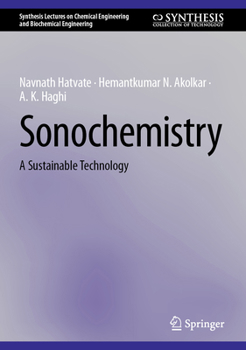 Hardcover Sonochemistry: A Sustainable Technology Book