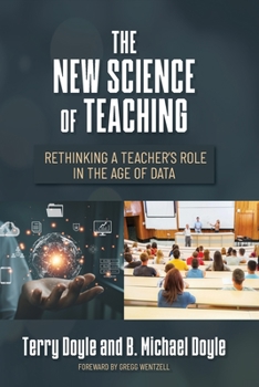 Paperback The New Science of Teaching: Rethinking a Teacher's Role in the Age of Data Book