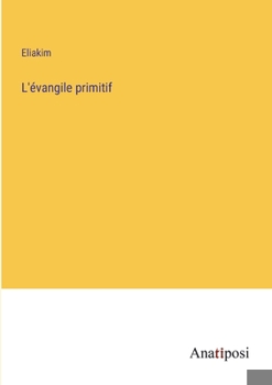 Paperback L'évangile primitif [French] Book