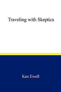 Paperback Traveling with Skeptics Book