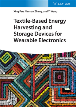 Hardcover Textile-Based Energy Harvesting and Storage Devices for Wearable Electronics Book