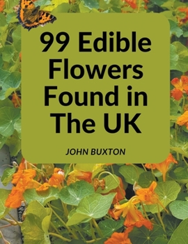 Paperback 99 Edible Flowers Found in The UK Book
