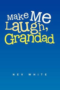 Paperback Make Me Laugh, Grandad Book