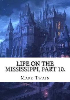 Paperback Life on the Mississippi, Part 10. Book