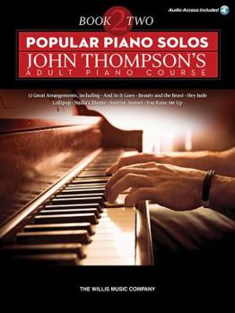 Paperback Popular Piano Solos - John Thompson's Adult Piano Course - Book 2 (Book/Online Audio) Book