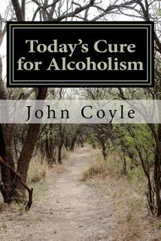 Paperback Today's Cure for Alcoholism Book