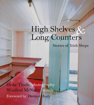 Paperback High Shelves & Long Counters: Stories of Irish Shops Book