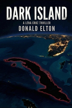 Dark Island: A Lena Cruz Thriller (Lena Cruz: Key West)