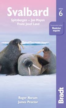 Paperback Svalbard: Spitsbergen, Jan Mayen, Franz Josef Land Book