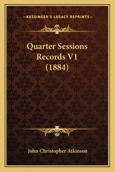 Paperback Quarter Sessions Records V1 (1884) Book