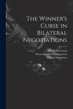 Paperback The Winner's Curse in Bilateral Negotiations Book