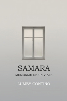 Paperback Samara: Memorias de un viaje [Spanish] Book