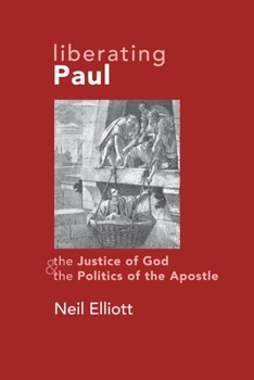 Paperback Liberating Paul: The Justice of God and the Politics of the Apostle Book