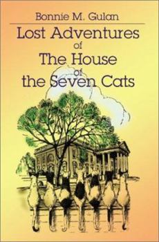 Paperback Lost Adventures of the House of the Seven Cats Book