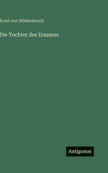 Hardcover Die Tochter des Erasmus [German] Book