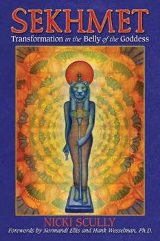 Paperback Sekhmet: Transformation in the Belly of the Goddess Book