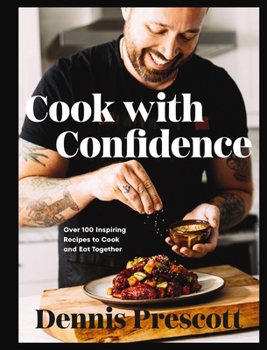 Hardcover Cook with Confidence: Over 100 Inspiring Recipes to Cook and Eat Together Book