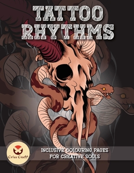 Paperback Tattoo Rhythms: Inclusive Colouring Pages for Creative Souls Book