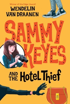 Sammy Keyes and the Hotel Thief - Book #1 of the Sammy Keyes
