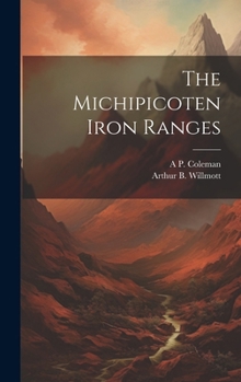 Hardcover The Michipicoten Iron Ranges Book