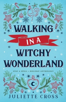 Walking in a Witchy Wonderland - Book #3.5 of the Stay a Spell