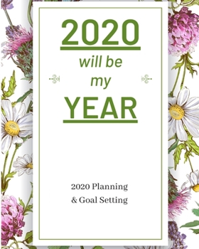 2020 Will Be My Year: 2020 Planner Weekly, Monthly And Daily | Jan 1, 2020 to Dec 31, 2020  Planner & calendar | New Year's resolution & Goal Setting ... - Inspirational 2020 Gifts For Citrus Lovers
