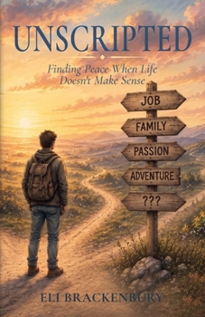 Paperback Unscripted, Finding Peace When Life Doesn't Make Sense Book