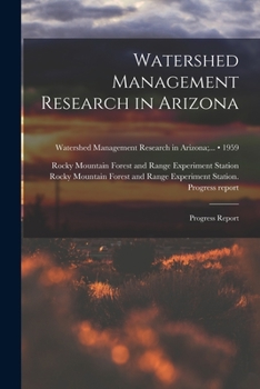 Paperback Watershed Management Research in Arizona; Progress Report; 1959 Book