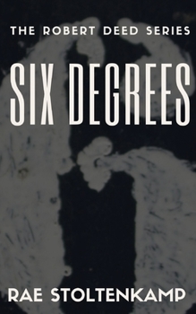 Paperback Six Degrees: Short stories revolving around characters from Six Dead Men & Palindrome Book