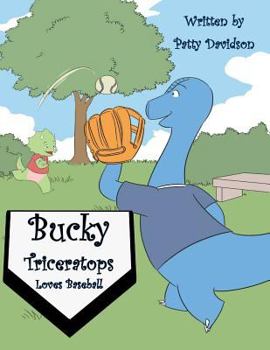 Paperback Bucky Triceratops Loves Baseball Book