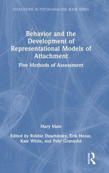 Hardcover Behavior and the Development of Representational Models of Attachment: Five Methods of Assessment Book