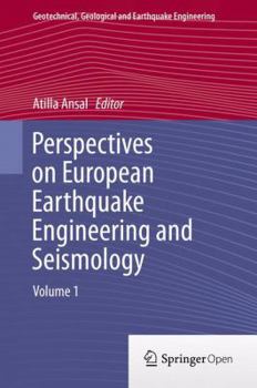 Hardcover Perspectives on European Earthquake Engineering and Seismology: Volume 1 Book