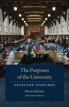 Hardcover The Purposes of the University: Selected Speeches Book