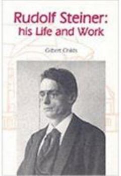 Paperback Rudolf Steiner: His Life and Work Book