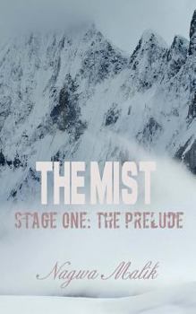Paperback The Mist Stage One: The Prelude/ The Cumulative Effect Book