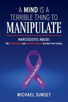 Paperback A Mind Is a Terrible Thing to Manipulate Book