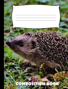 Paperback Composition Book: Hedgehog Composition Notebook Wide Ruled Book