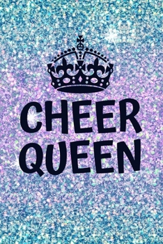 Paperback Cheer Queen: Funny Lined Journal Notebook for Cheerleaders, Cheer Coaches, Cheerleading Squad Gifts for Teen Girls Book