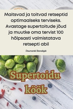 Paperback Supertoidu köök [Estonian] Book